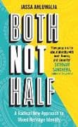 Both Not Half