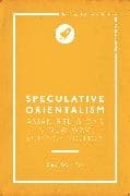 Speculative Orientalism: Asian Religions in New Wave Science Fiction