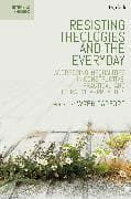Resisting Theologies and the Everyday