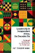 Leadership in Independent Africa, Six Decades On