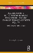 Assimilation v. Integration in Music Education