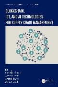Blockchain, IoT, and AI Technologies for Supply Chain Management