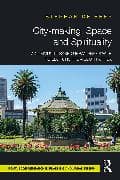 City-making, Space and Spirituality