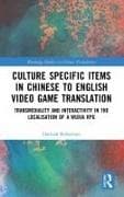 Culture Specific Items in Chinese to English Video Game Translation