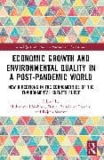 Economic Growth and Environmental Quality in a Post-Pandemic World