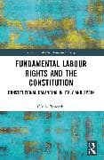 Fundamental Labour Rights and the Constitution