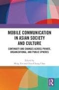 Mobile Communication in Asian Society and Culture