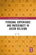 Personal Experience and Materiality in Greek Religion