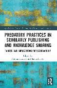 Predatory Practices in Scholarly Publishing and Knowledge Sharing