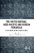 The United Nations, Indo-Pacific and Korean Peninsula