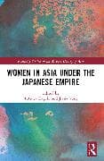 Women in Asia under the Japanese Empire