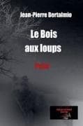 Le Bois aux loups