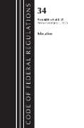 Code of Federal Regulations, Title 34 Education 680-End & Title 35 2023