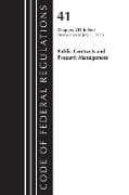 Code of Federal Regulations, Title 41 Public Contracts and Property Management 201-End, Revised as of July 1, 2023