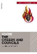 Know the Creeds and Councils (Includes Free Streaming Video)
