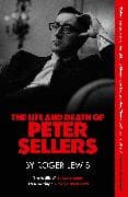 The Life and Death of Peter Sellers