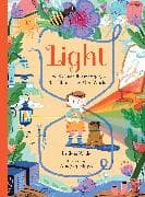 Light: The Extraordinary Energy That Illuminates Our World