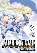 Failure Frame: I Became the Strongest and Annihilated Everything With Low-Level Spells (Light Novel) Vol. 12
