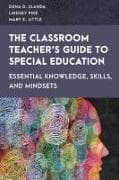 The Classroom Teacher's Guide to Special Education
