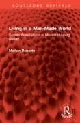 Living in a Man-Made World