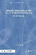 Industry Innovation in the Era of Artificial Intelligence