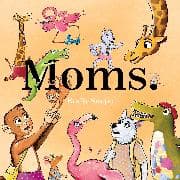 Moms