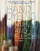 Hand Dyeing Yarn and Fleece