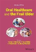 Oral Healthcare and the Frail Elder