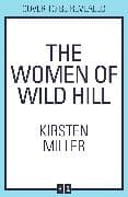 The Women of Wild Hill