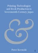 Printing Technologies and Book Production in Seventeenth-Century Japan