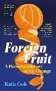 Foreign Fruit