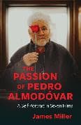 The Passion of Pedro Almodóvar