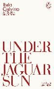 Under the Jaguar Sun