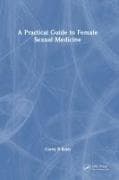 A Practical Guide to Female Sexual Medicine