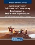 Examining Tourist Behaviors and Community Involvement in Destination Rejuvenation