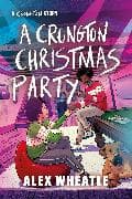 A Crongton Story: A Crongton Christmas Party