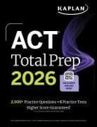 ACT Total Prep 2026: Includes 6 Full Length Tests, 2,000+ Practice Questions + Online Access to a 500+ Question Bank & Video Tutorials