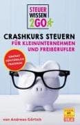 Steuerwissen2go: Crashkurs Steuern für Kleinunternehmen und Freiberufler