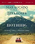 Anxious for Nothing Bible Study Guide plus Streaming Video, Updated Edition