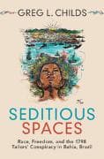 Seditious Spaces