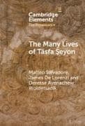The Many Lives of Täsfa Ṣeyon