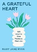 A Grateful Heart