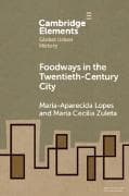 Foodways in the Twentieth-Century City