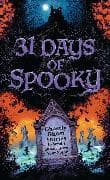31 Days of Spooky