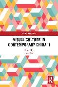 Visual Culture in Contemporary China II