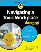 Navigating a Toxic Workplace for Dummies