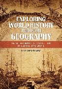 Exploring World History through Geography