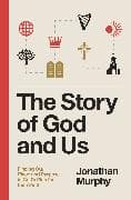 The Story of God and Us