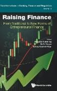 Raising Finance: From Traditional To New Forms Of Entrepreneurial Finance