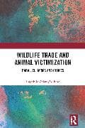 Wildlife Trade and Animal Victimization